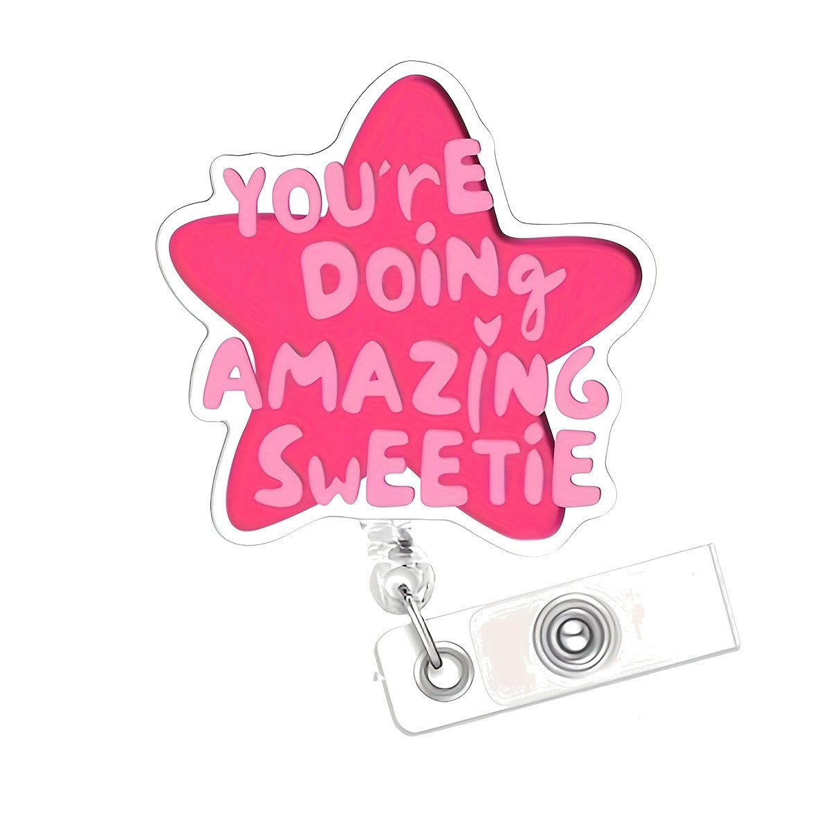 "You’re Doing Amazing Sweetie" Star Badge Reel — Retractable ID Holder with Alligator Clip